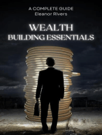 Wealth Building Essentials: A Complete Guide