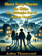 Short Scary Stories for Kids: The Midnight Boy of Willow Creek