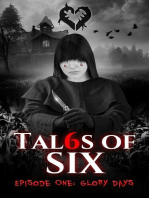 Glory Days: Tales of Six, #1
