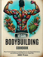 Vegan Bodybuilding Cookbook : Plant-Powered Recipes for Building Muscle, Boosting Performance, and Achieving Peak Fitness on a Vegan Diet