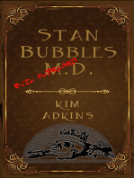 Stan Bubbles, Evil Overlord M.D.