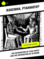 The Instruction of Ptah-Hotep and the Instruction of Ke'Gemni: The Oldest Books in the World