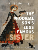 The Prodigal Son's Less Famous Sister