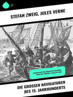 Die großen Navigatoren des 15. Jahrhunderts: Biographien von Christoph Columbus, Magellan, Amerigo, Vasco da Gama