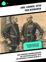 Zwei prägende Persönlichkeiten des Deutschen Reiches: Otto von Bismarck & Kaiser Wilhelm II.: Biographien von Fürst Otto von Bismarck und Kaiser Wilhelm II. von Preußen