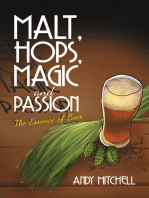 Malt, Hops, Magic and Passion: The Essence of Beer