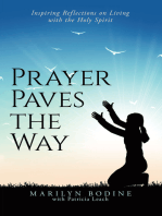 Prayer Paves the Way: Inspiring Reflections on Living with the Holy Spirit