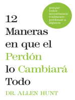 12 maneras en que el perdón lo cambiará todo