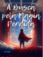 A Busca Pela Magia Perdida