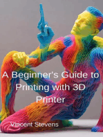 A Beginner's Guide to Printing with 3D Printer
