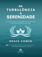 Da Turbulência À Serenidade