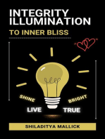Integrity Illumination, Shine Bright, Live True