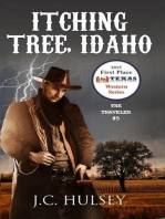 Itching Tree Idaho - Thje Traveler # 5