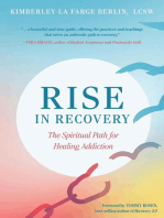 Rise in Recovery: The Spiritual Path for Healing Addiction