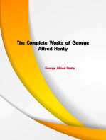 The Complete Works of George Alfred Henty