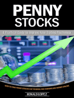 Penny Stocks: A Practical Guide to Improve Your Trading Psychology (How to Find Penny Stocks Day Trading and Earning Big Money Online)