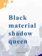 Black material shadow queen