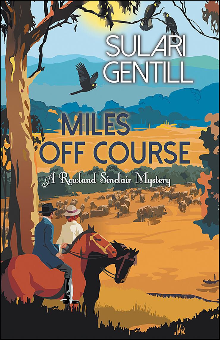 Miles Off Course by Sulari Gentill (Ebook) - Read free for 30 days