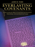 Everlasting Covenants: Understanding the Bible by Examining God’s Permanent Relationships with Individuals and Groups