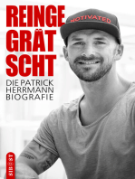 Reingegrätscht: Die Patrick Herrmann Biografie