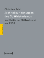 Architekturleistungen des Späthistorismus: Nachblüte der Stilbaukunst um 1900