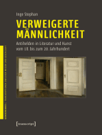 Verweigerte Männlichkeit: Antihelden in Literatur und Kunst vom 18. bis zum 20. Jahrhundert