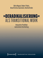 »Deradikalisierung« als Transitional Work: Integrative Praktiken rund um den Strafvollzug
