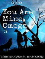 You Are Mine, Omega: Book 3 Rejecting Her True Mate