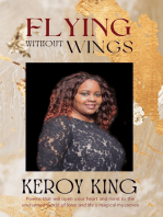 Flying Without Wings: A collection of poems that will open your heart to the enchanted world of love and life’s magical mysteries
