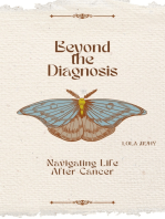 Beyond the Diagnosis: Navigating Life After Cancer