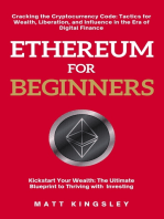 Ethereum for Beginners: Cracking the Cryptocurrency Code: Tactics for Wealth, Liberation, and Influence in the Era of Digital Finance