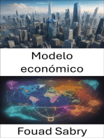 Modelo económico: Desmitificando la economía, dominando el arte de los modelos económicos