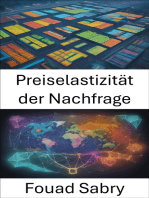 Preiselastizität der Nachfrage: Mastering the Economics of Consumer Choices, ein umfassender Leitfaden zur Preiselastizität der Nachfrage