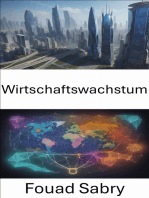 Wirtschaftswachstum: Wohlstand freisetzen, ein umfassender Leitfaden für Wirtschaftswachstum