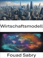 Wirtschaftsmodell: Die Ökonomie entmystifizieren, die Kunst der Wirtschaftsmodelle beherrschen