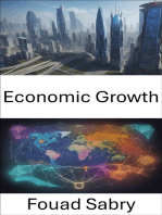 Economic Growth: Unlocking Prosperity, a Comprehensive Guide to Economic Growth