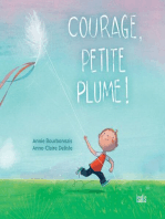Courage, Petite Plume