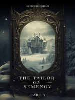 The Tailor of Semenov - Part 3: The Tailor of Semenov, #3