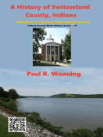 A History of Switzerland County, Indiana: Indiana County Travel and History Series, #3