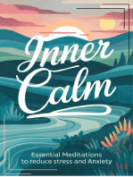 Inner Calm: Essential Meditations To Reduce Stress And Anxiety