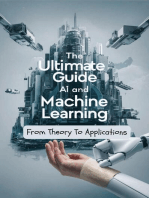 The Ultimate Guide To AI and Machine Learning: From Theory To Applications