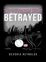 The Cautionary Heart Betrayed