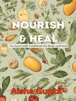 Nourish & Heal: An Ayurvedic Cookbook for Body and Soul