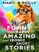 Funny and Happy Amazing and Ironic Short Stories