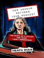 Her Honour Refuses Your Request: The Death of a Cyclist and What I Don't Understand
