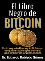 El Libro Negro de Bitcoin Todo lo que tu Banco y tu Gobierno no Quieren que Sepas sobre la Blockchain y las Criptomonedas