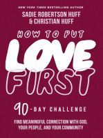 How to Put Love First: Find Meaningful Connection with God, Your People, and Your Community (A 90-Day Challenge)