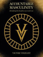 Accountable Masculinity: Identifying the Disciplined Man in You