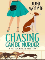 Chasing Can Be Murder