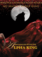 Entangled with the Alpha King: My Mate is Alpha King